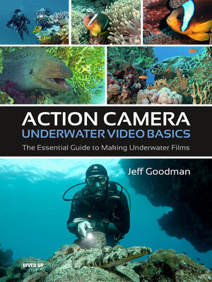 cover image of Action Camera Underwater Video Basics